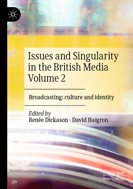 Produktbild: Issues and Singularity in the British Media Volume 2