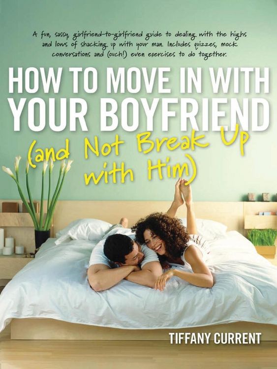 Produktbild: How to Move in with Your Boyfriend (and Not Break Up with Him)