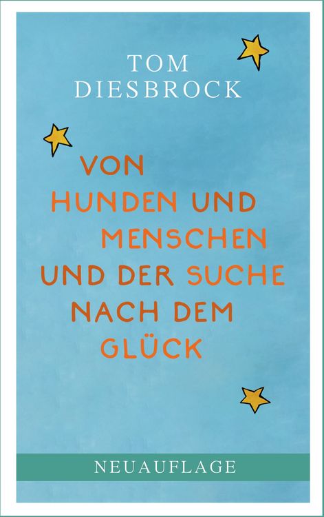 Produktbild: Von Hunden und Menschen und der Suche nach dem Gl&uuml;ck