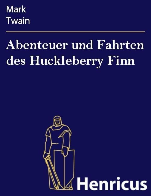 Produktbild: Abenteuer und Fahrten des Huckleberry Finn