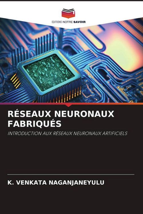 Produktbild: R&eacute;seaux Neuronaux Fabriqu&eacute;s