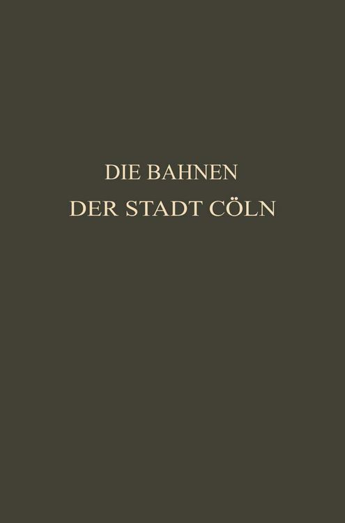 Produktbild: Die Bahnen der Stadt C&ouml;ln