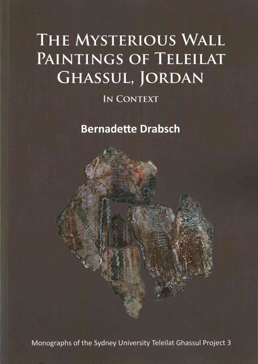 Produktbild: The Mysterious Wall Paintings of Teleilat Ghassul, Jordan: In Context