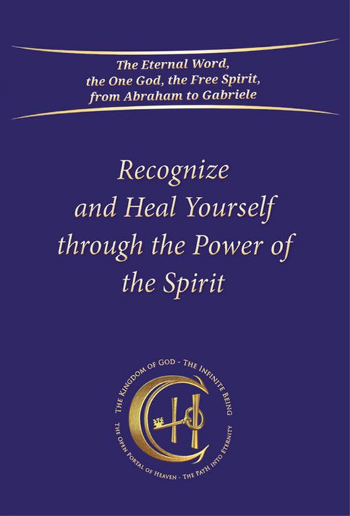 Produktbild: Recognize and heal yourself through the power of the Spirit