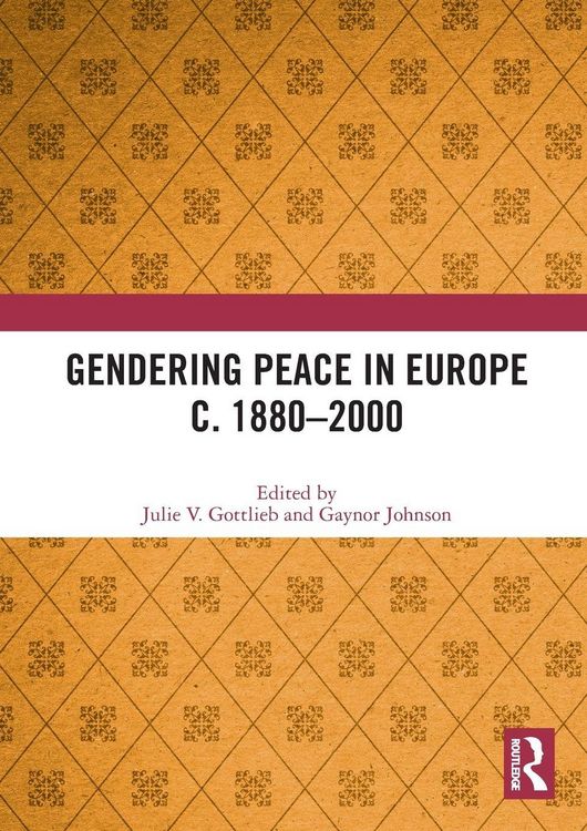 Produktbild: Gendering Peace in Europe c. 1880-2000