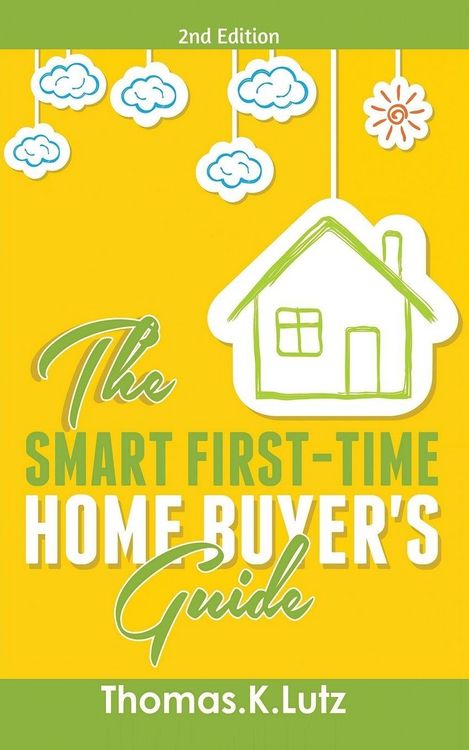Produktbild: The Smart First-Time Home Buyer's Guide