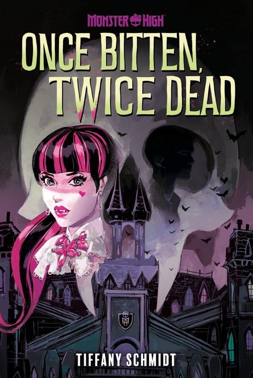 Produktbild: Once Bitten, Twice Dead (A Monster High YA Novel)