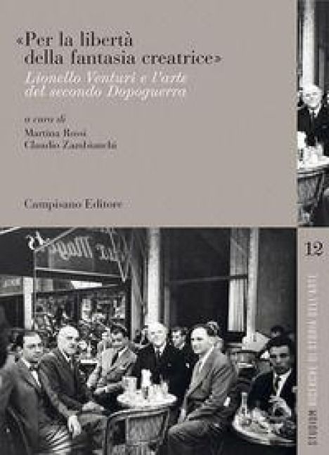 Produktbild: 'Per la libert&agrave; della fantasia creatrice'. Lionello Venturi e l'arte del secondo Dopoguerra