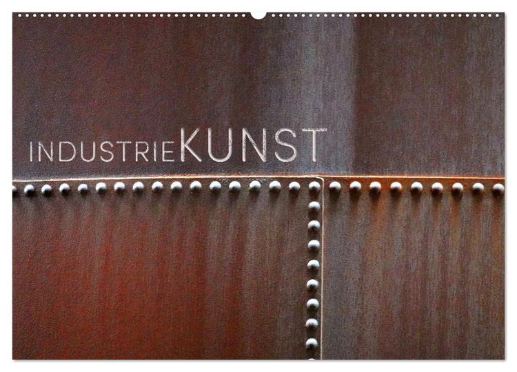 Produktbild: INDUSTRIEKUNST (Wandkalender 2026 DIN A2 quer), CALVENDO Monatskalender