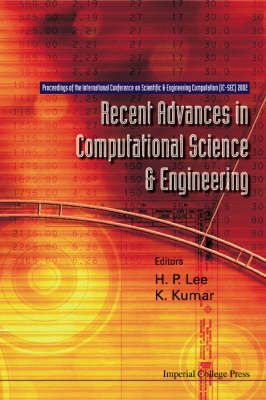 Produktbild: Recent Advances in Computational Science and Engineering - Proceedings of the International Conference on Scientific and Engineering Computation (IC-Sec) 2002