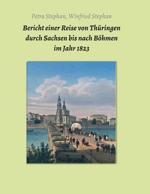 Produktbild: Bericht einer Reise von Th&uuml;ringen durch Sachsen bis nach B&ouml;hmen im Jahr 1823