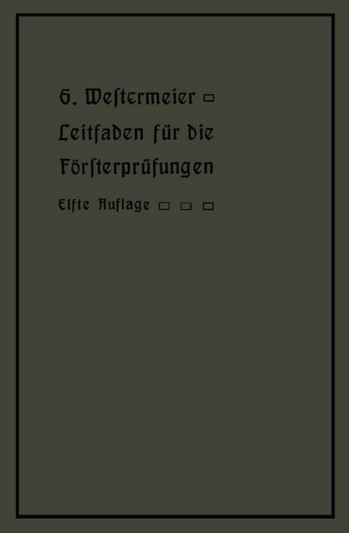 Produktbild: Leitfaden f&uuml;r die F&ouml;rsterpr&uuml;fungen