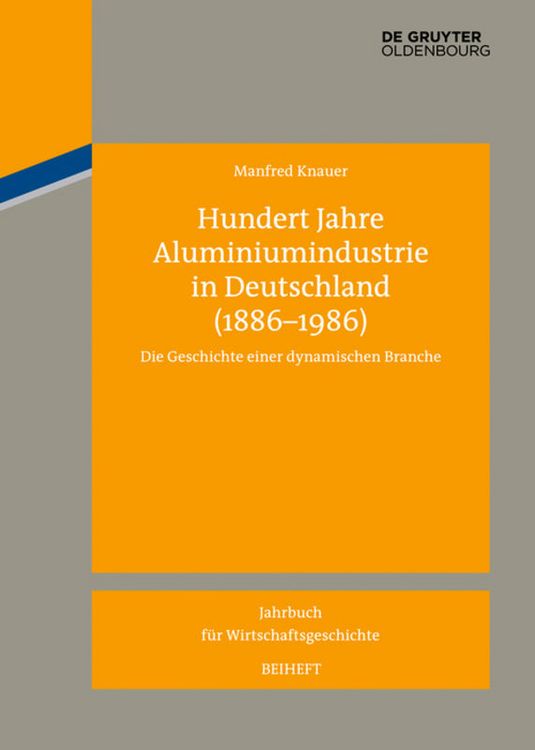 Produktbild: Hundert Jahre Aluminiumindustrie in Deutschland (1886-1986)
