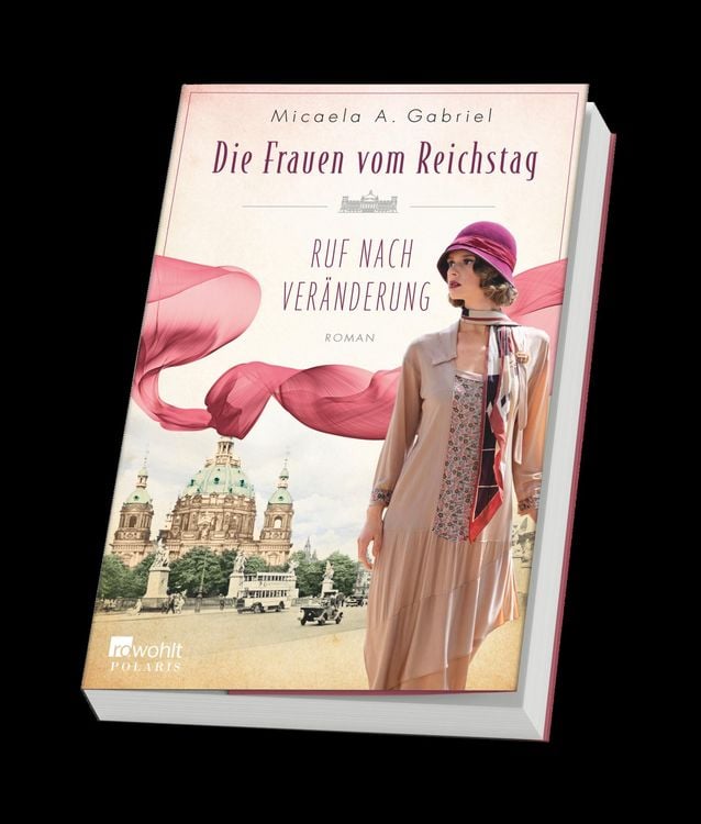 Produktbild: Die Frauen vom Reichstag: Ruf nach Ver&auml;nderung