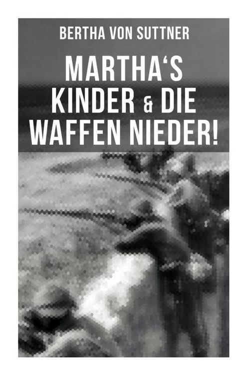 Produktbild: Martha's Kinder & Die Waffen nieder!