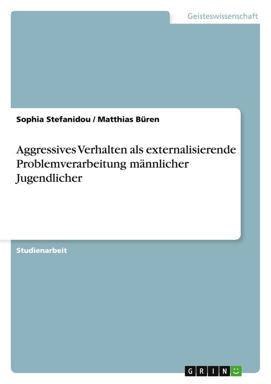 Produktbild: Aggressives Verhalten als externalisierende Problemverarbeitung m&auml;nnlicher Jugendlicher
