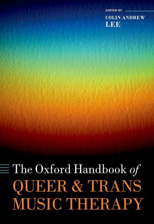 Produktbild: The Oxford Handbook of Queer and Trans Music Therapy