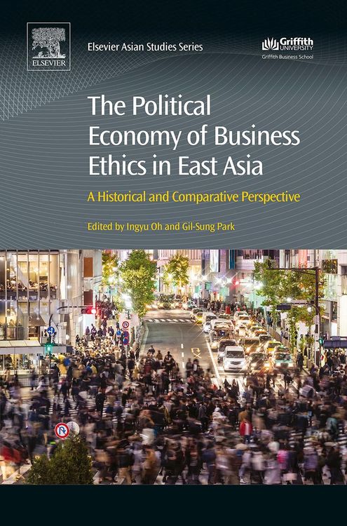 Produktbild: The Political Economy of Business Ethics in East Asia