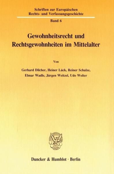 Produktbild: Gewohnheitsrecht und Rechtsgewohnheiten im Mittelalter.
