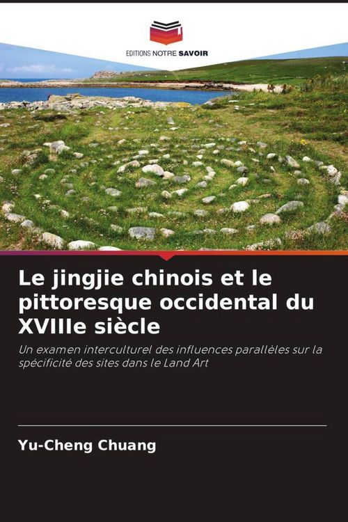Produktbild: Le jingjie chinois et le pittoresque occidental du XVIIIe si&egrave;cle