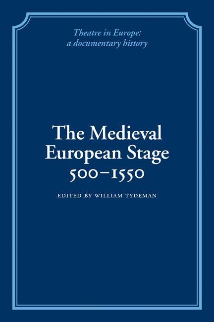 Produktbild: The Medieval European Stage, 500 1550