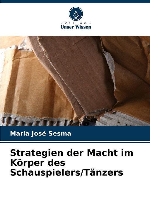 Produktbild: Strategien der Macht im K&ouml;rper des Schauspielers/T&auml;nzers