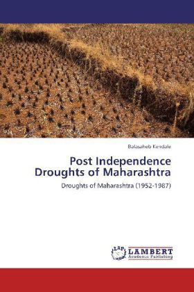 Produktbild: Kendale, B: Post Independence Droughts of Maharashtra