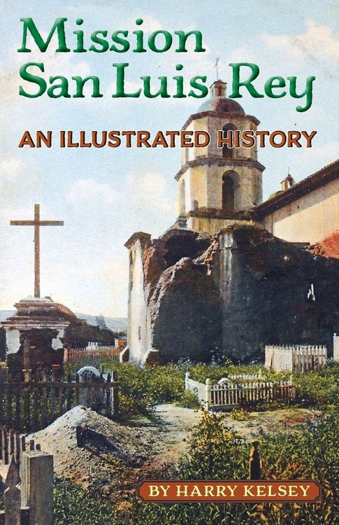 Produktbild: Mission San Luis Rey - An Illustrated History