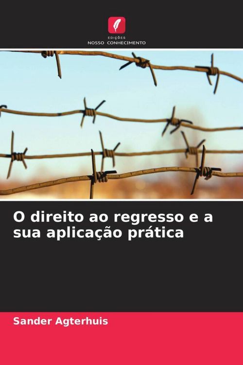 Produktbild: O direito ao regresso e a sua aplica&ccedil;&atilde;o pr&aacute;tica
