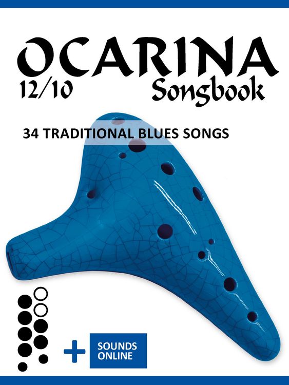 Produktbild: Ocarina 12/10 Songbook - 34 traditional Blues Songs