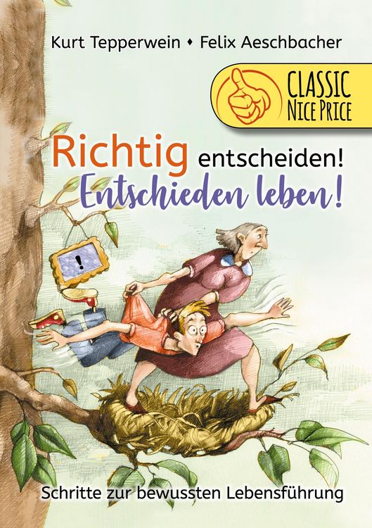 Produktbild: Richtig entscheiden! Entschieden leben!