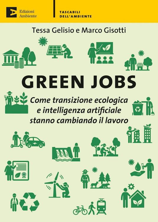 Produktbild: Green jobs. Come transizione ecologica e intelligenza artificiale stanno cambiando il lavoro