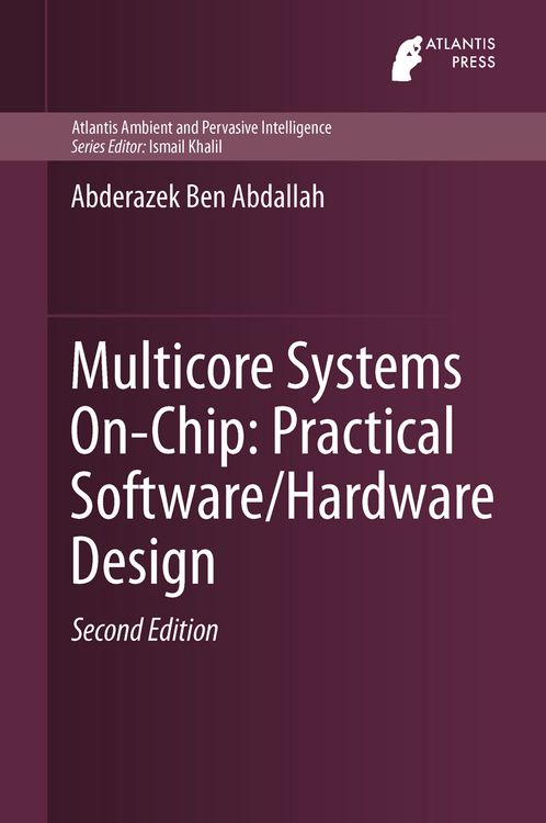 Produktbild: Multicore Systems On-Chip: Practical Software/Hardware Design