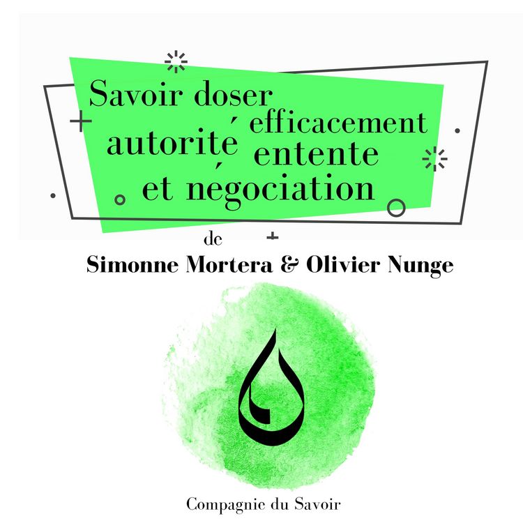 Produktbild: Savoir doser efficacement autorité, entente et négociation