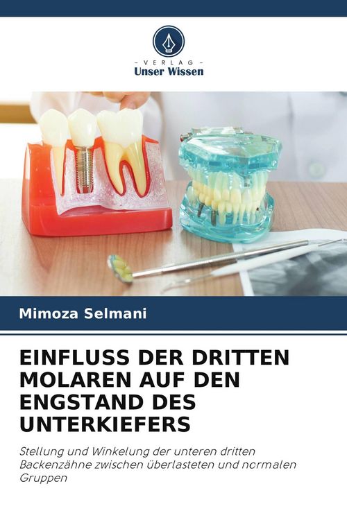 Produktbild: Einfluss der Dritten Molaren Auf den Engstand des Unterkiefers