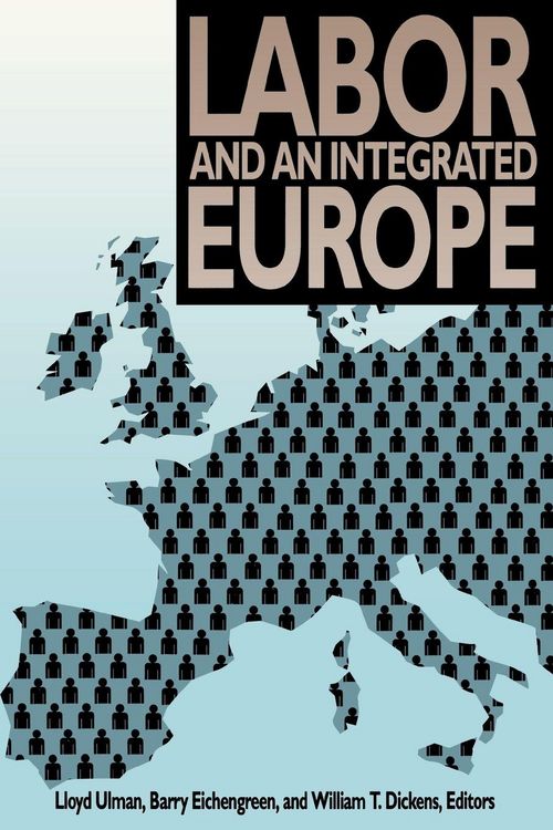 Produktbild: Labor and an Integrated Europe