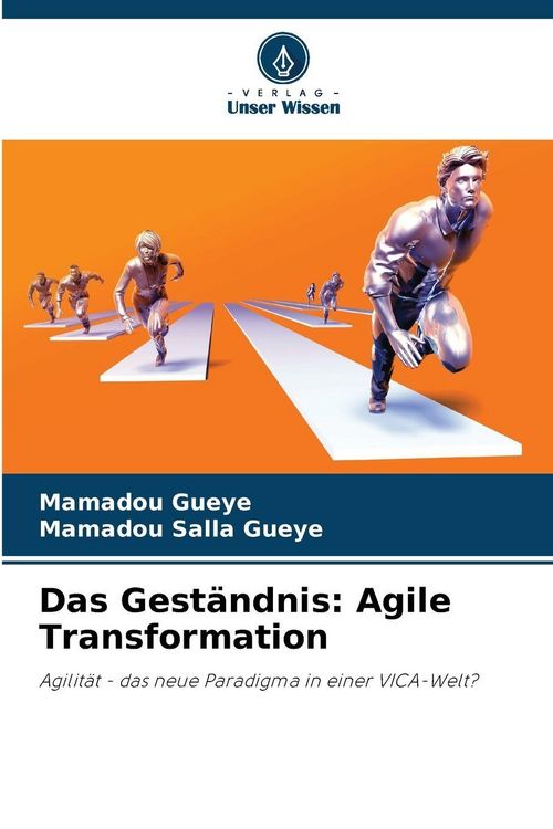 Produktbild: Das Gest&auml;ndnis: Agile Transformation