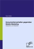 Produktbild: Konsumentenverhalten gegen&uuml;ber Mobile Marketing