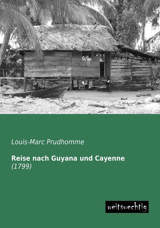 Produktbild: Reise nach Guyana und Cayenne