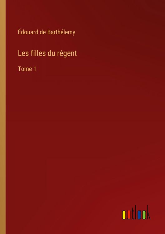 Produktbild: Les filles du r&eacute;gent