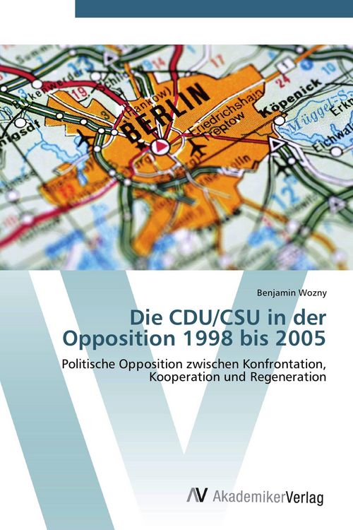 Produktbild: Die CDU/CSU in der Opposition 1998 bis 2005