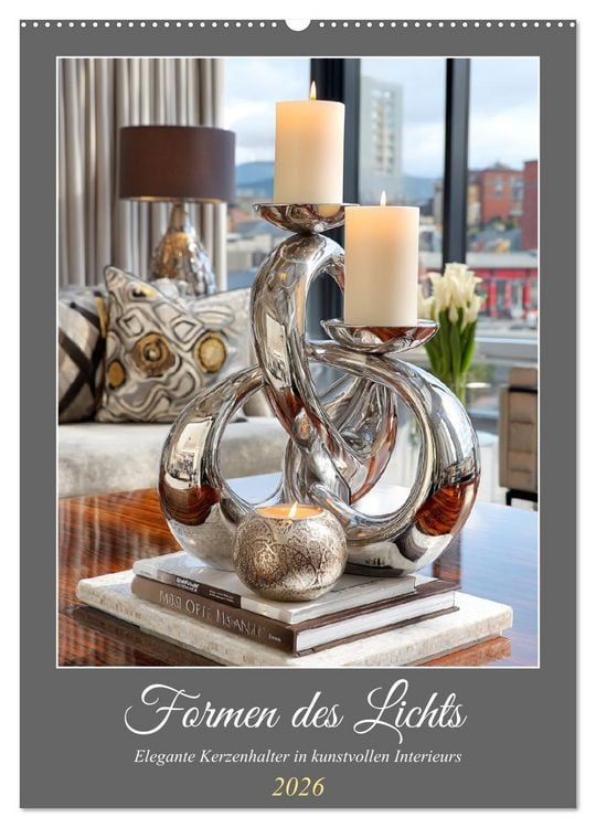Produktbild: Formen des Lichts. Elegante Kerzenhalter in kunstvollen Interieurs (Wandkalender 2026 DIN A2 hoch), CALVENDO Monatskalender