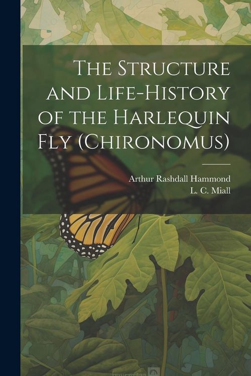 Produktbild: The Structure and Life-history of the Harlequin fly (Chironomus)