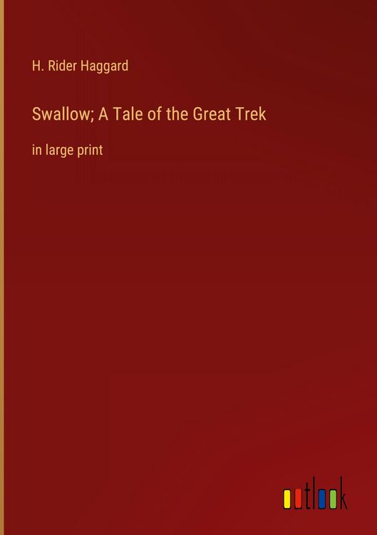 Produktbild: Swallow; A Tale of the Great Trek