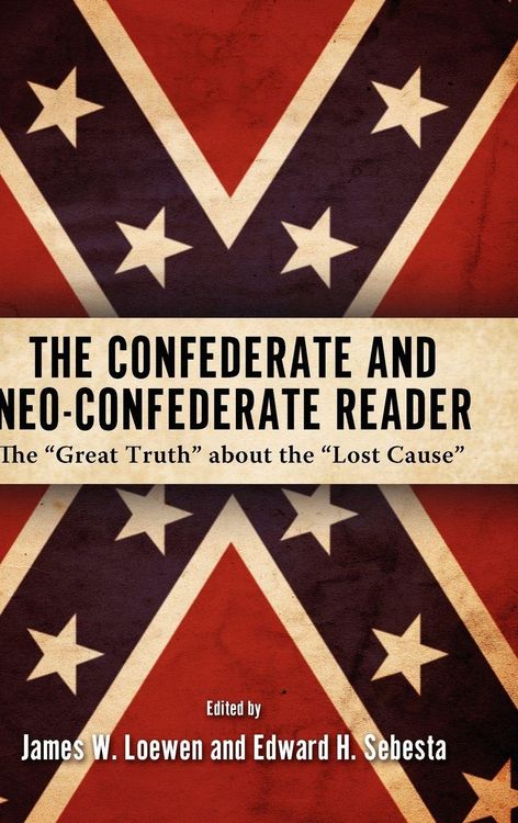 Produktbild: The Confederate and Neo-Confederate Reader