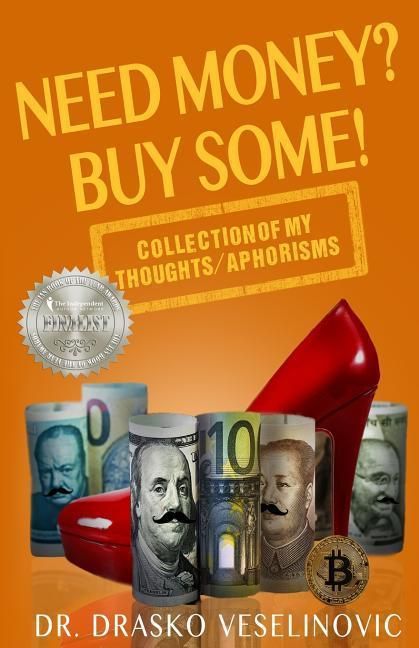 Produktbild: Need Money? Buy Some!: Selection of My Thoughts/Aphorisms