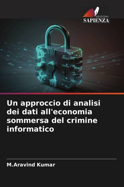 Produktbild: Un approccio di analisi dei dati all'economia sommersa del crimine informatico