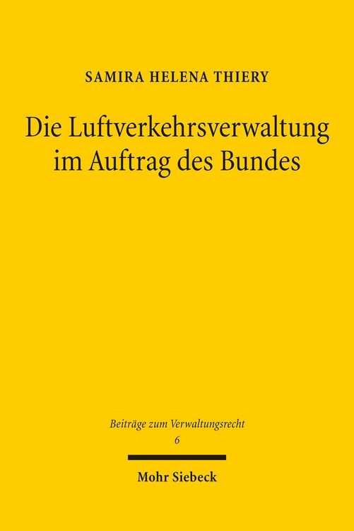 Produktbild: Die Luftverkehrsverwaltung im Auftrag des Bundes