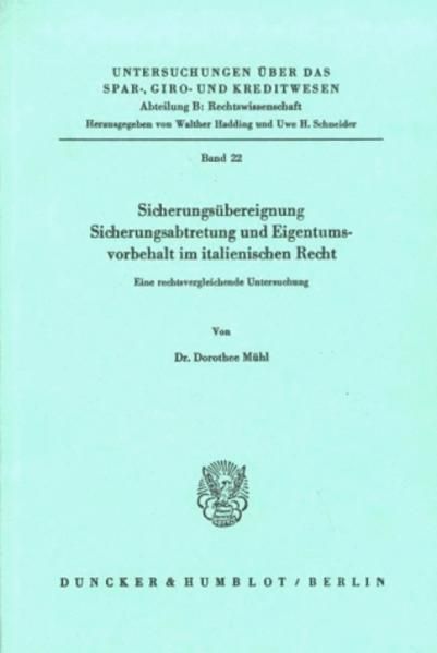 Produktbild: Sicherungsübereignung, Sicherungsabtretung und Eigentumsvorbehalt im italienischen Recht.