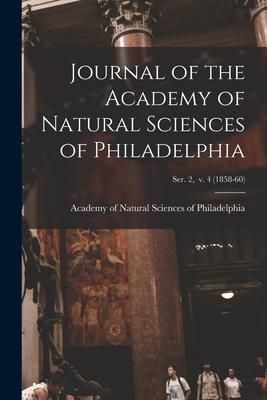 Produktbild: Journal of the Academy of Natural Sciences of Philadelphia; ser. 2, v. 4 (1858-60)
